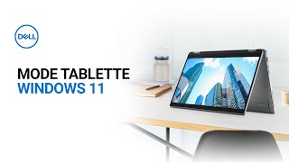 Le mode tablette Windows 11 sur votre ordinateur portable 2 en 1 DELL [upl. by Eltsyek403]