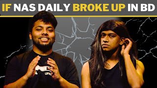 If Nas Daily Broke up in Bangladesh ft Bangladeshi Toxic Couples [upl. by Llednov607]