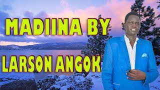 Madiina by Larson Angok Garang 2018 [upl. by Vickie]