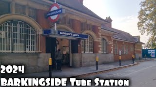 BARKINGSIDE Underground Station 2024 [upl. by Dagney]