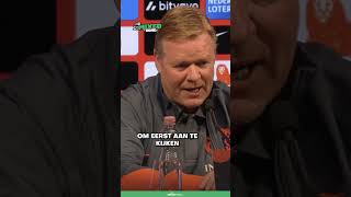 Strijd eerste spits oranje nog volledig open volgens Koeman 👀 [upl. by Elleral]