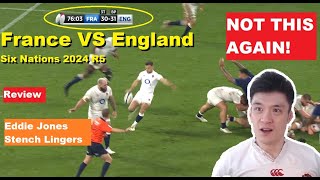 Review France Vs England Six Nations 2024 R5 Reactions Analysis and Recap [upl. by Lib483]