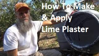 Lime Plaster How To Make amp Apply [upl. by Elohc]