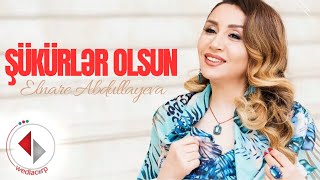 Elnare Abdullayeva  Şükürler Olsun [upl. by Ordnagela]