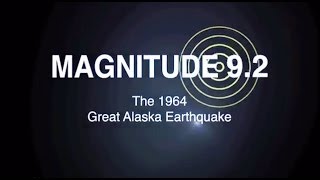 Magnitude 92 The 1964 Great Alaska Earthquake [upl. by Enyad]