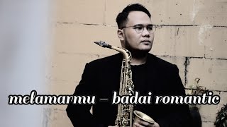 Badai Romantic Project  Melamarmu  Saxophone Romantic Instrumental [upl. by Porett]