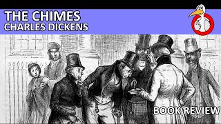 The Chimes by Charles Dickens Book Review [upl. by Elberfeld]