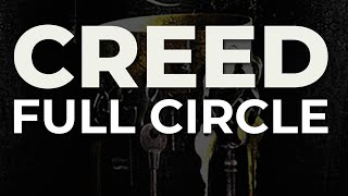 Creed  Full Circle Official Audio [upl. by Yrrad]