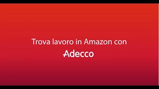 Trova lavoro in Amazon con Adecco [upl. by Anairda50]