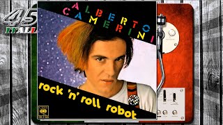 Alberto Camerini  Rock N Roll Robot 1981 [upl. by Mccormac960]