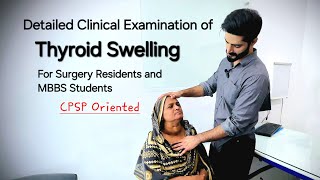 Examination of Thyroid Swelling  For Medical Students and Surgery Residents  Dr Tayyab Riaz Ch [upl. by Sharity755]