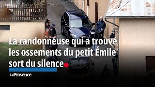 La randonneuse qui a trouvé les ossements du petit Émile sort du silence [upl. by Mimi]