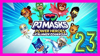 PJ Masks Power Heroes La Alianza Poderosa  Parte 23quotCuartel Power en Pijamas OscuroquotNo Comentado [upl. by Frerichs150]