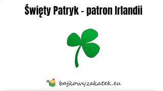 Święty Patryk  patron Irlandii [upl. by Nollaf]