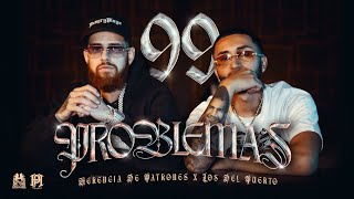 Los Del Puerto x Herencia De Patrones  99 Problemas Official Video [upl. by Ailey]