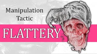 Manipulation Tactic  FLATTERY  PART 4  In hindi [upl. by Dnaltroc776]