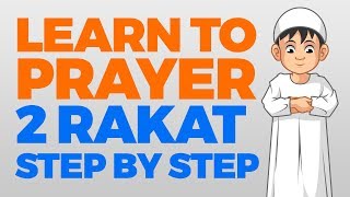 Muslim Prayer  How to perform 2 Rakaat 2 Units of prayer  Learning with Zaky [upl. by Gilligan189]