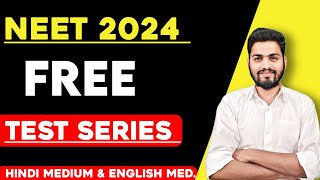 NEET 2024 Free Test Series ll Free Batch ll Hindi Medium amp English Medium [upl. by Dickenson]