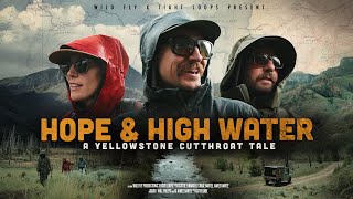 HOPE amp HIGH WATER Full Movie  Searching for Cutthroat in Americas Most Remote Wilderness [upl. by Shriner160]