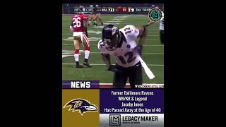 Former Baltimore Ravens WRKR amp Legend Jacoby Jones Has Passed Away at the Age of 40 [upl. by Gabriel]