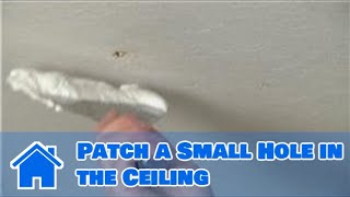 Home Repair Projects  How to Patch a Small Hole in the Ceiling [upl. by Clarhe]