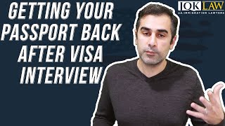 Getting Your Passport Back After Visa Interview [upl. by Bocaj938]