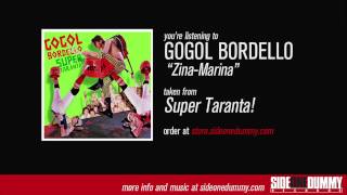 Gogol Bordello  ZinaMarina Official Audio [upl. by Tamarra]