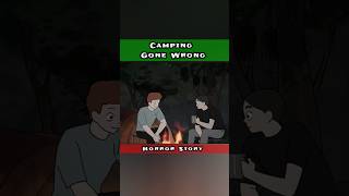 Camping Gone Wrong  Horror Story shorts viral creepy [upl. by Ydolem]