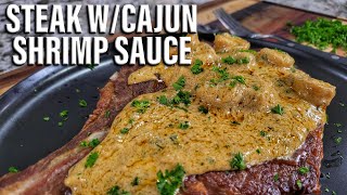 Steak with Creamy Cajun Shrimp Sauce  Surf and Turf [upl. by Clarine]