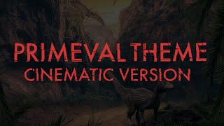 Primeval Epic Emotional FanMade Soundtrack [upl. by Oicnanev]