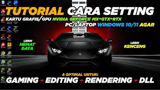 TUTORIAL CARA SETTING VGA NVIDIA GEFORCE MXGTXRTX AGAR OPTIMAL UNTUK GAMINGEDITINGDLL  Indo [upl. by Josh]