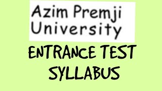 AZIM PREMJI UNIVERSITY  ENTRANCE TEST SYLLABUS [upl. by Airasor677]