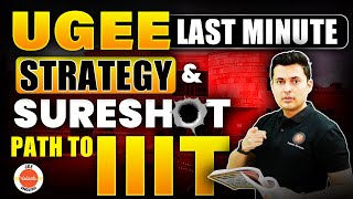 UGEE 2024  Last Minute Strategy amp Sure shot Path To IIIT  Shreyas Sir [upl. by Nevin]