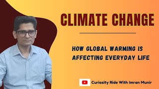 Why We Should Care More About Climate Change  Global Warming And Its Effects On Everyday Life [upl. by Aihsiym]