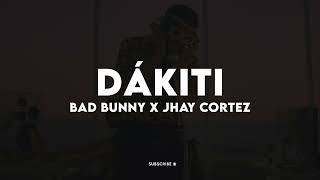 BAD BUNNY x JHAY CORTEZ  DÁKITI  Lyric Video [upl. by Nahgeam]