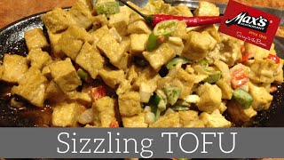 SIZZLING TOFU  TOFU EASY RECIPE ALA MAXS [upl. by Lemar]