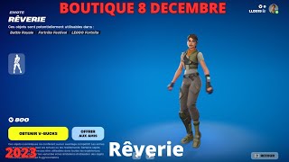 NEW Rêverie FORTNITE SKIN BOUTIQUE 8 Décembre FORTNITE BATTLE ROYAL ITEM SHOP 812 [upl. by Drona]