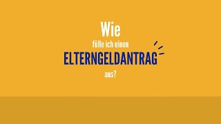 Wie fülle ich einen Elterngeldantrag aus [upl. by Mayram]