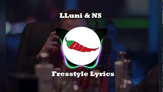 LLuni amp NS  Freestyle Lyrics [upl. by Fulvi]