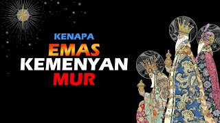 KENAPA ORANG MAJUS MEMPERSEMBAHKAN EMAS KEMENYAN dan MUR [upl. by Irita]