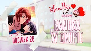 • RANDKA W GRUPIE 😍💕 Słodki Flirt Liceum 💕😍Odcinek 26 [upl. by Yumuk]