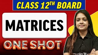 MATRICES  Complete Chapter in 1 Shot  Class 12th BoardNCERT [upl. by Weissberg]