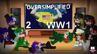 Past Countryhumans react to WW1 Oversimplified Part 2 [upl. by Jenette]