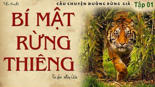 Nghe Truyện Về Bí Mật Thú Rừng Ở Tây NguyênTập 01 BÍ MẬT RỪNG THIÊNG  Hồng Chiến  Kênh Cô Vân [upl. by Leia973]