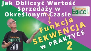 110 Praktyczne Zastosowanie Funkcji SEKWENCJA w Połączeniu z Datami [upl. by Luigino704]