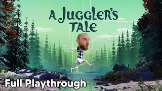 A Jugglers Tale  Full Playthrough [upl. by Ahsiner]