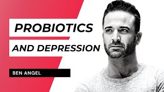 Probiotics and Depression How Gut Bacteria Affects Your Mental Health [upl. by Itteb844]