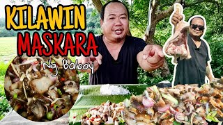 Kilawin Maskara Ng Baboy [upl. by Anaer]