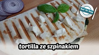 Tortilla ze szpinakiem » EasyFitFood 🍴 [upl. by Aikim672]