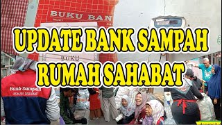 UPDATE BANK SAMPAH RUMAH SAHABAT Kemanfaatan Umat dan Lingkungan [upl. by Asilrahc157]